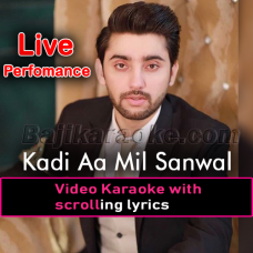 Kadi aa mil sanwal yaar - Video Karaoke Lyrics | Amanat Ali